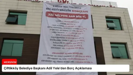 Çiftlikköy Belediye Başkanı Adil Yele’den Borç Açıklaması