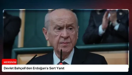 Devlet Bahçeli’den Erdoğan’a Sert Yanıt