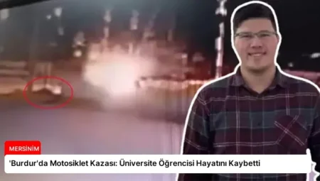 ‘Burdur’da Motosiklet Kazası: Üniversite Öğrencisi Hayatını Kaybetti