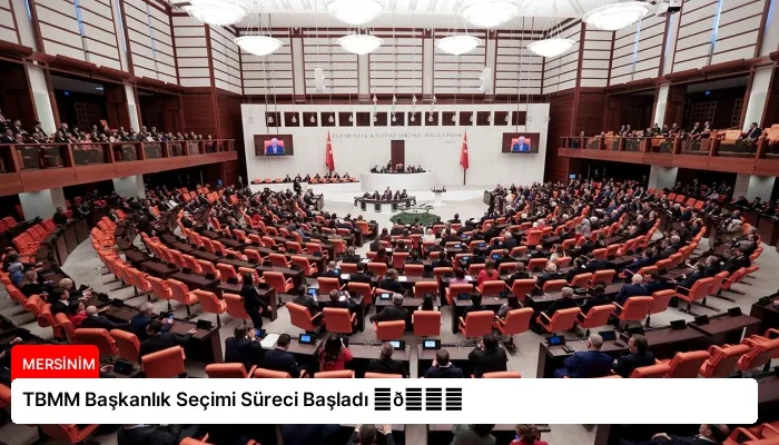 TBMM Başkanlık Seçimi Süreci Başladı ⏬👇