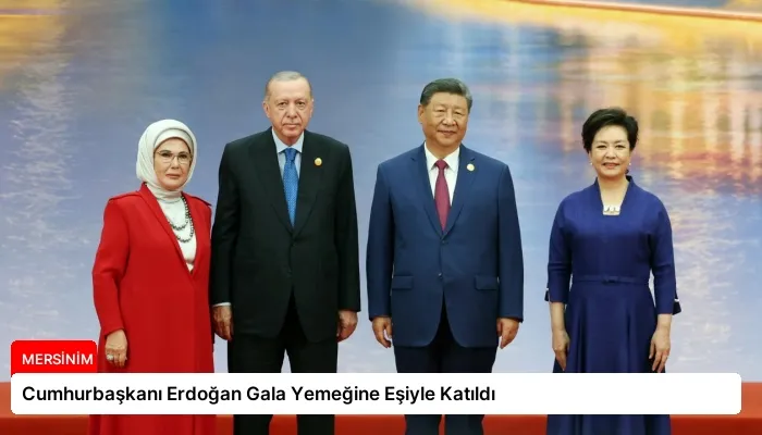 Cumhurbaşkanı Erdoğan Gala Yemeğine Eşiyle Katıldı