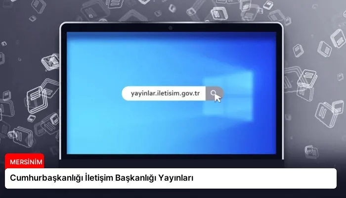 Cumhurbaşkanlığı İletişim Başkanlığı Yayınları