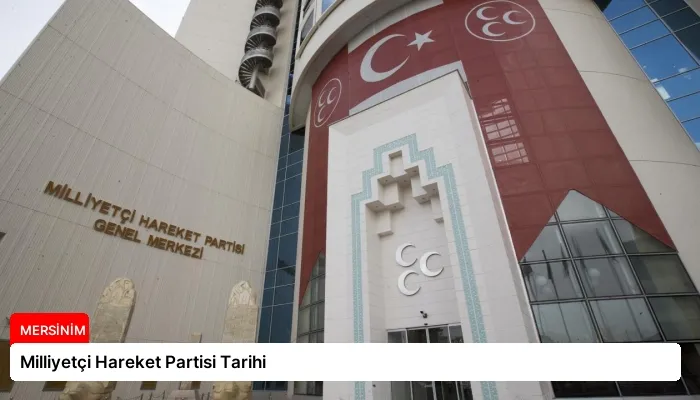 Milliyetçi Hareket Partisi Tarihi