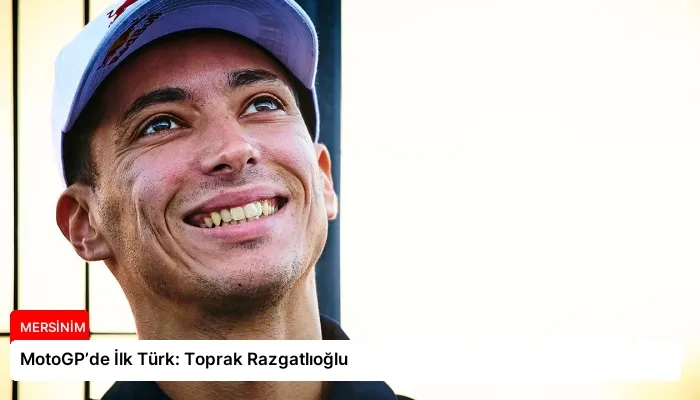 MotoGP’de İlk Türk: Toprak Razgatlıoğlu