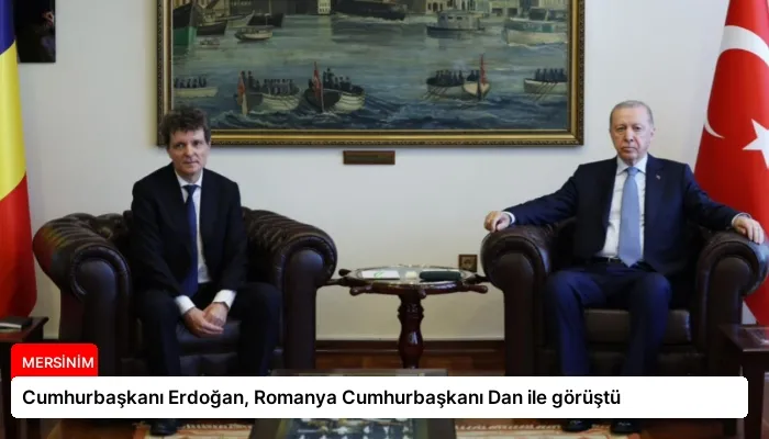 Cumhurbaşkanı Erdoğan, Romanya Cumhurbaşkanı Dan ile görüştü