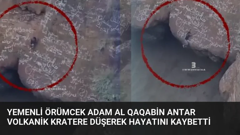 Yemenli Örümcek Adam Al Qaqabin Antar Volkanik Kratere Düşerek Hayatını Kaybetti