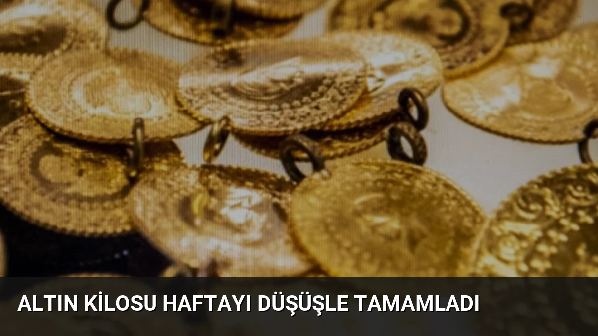 Altın Kilosu Haftayı Düşüşle Tamamladı
