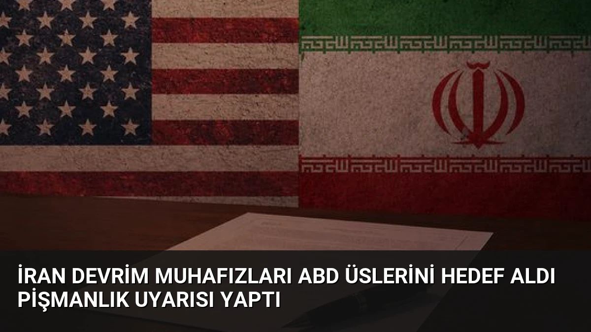 İran Devrim Muhafızları ABD Üslerini Hedef Aldı Pişmanlık Uyarısı Yaptı