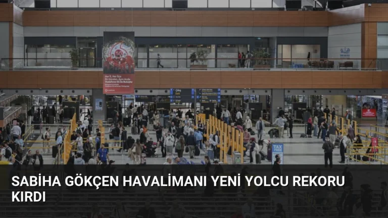 Sabiha Gökçen Havalimanı Yeni Yolcu Rekoru Kırdı
