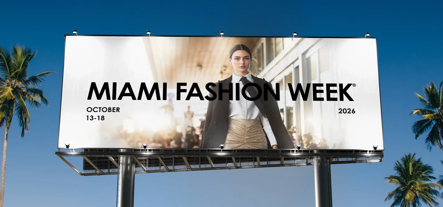 Miami Fashion Week®, 13-18 Ekim 2026 Tarihlerinde Düzenlenecek Özel Yıldönümü Etkinliğiyle 10. Yılını Kutlayacak
